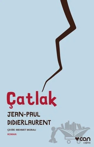 Çatlak – Jean-Paul Didierlaurent – Can Yayınları kitap kapağı