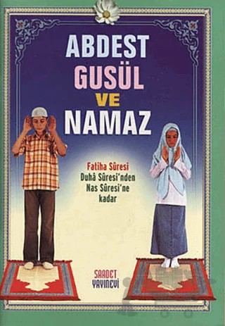 Abdest Gusül ve Namaz (Hafız Boy) – İsmail Aydın – Saadet Yayınevi kitap kapağı