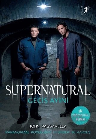 Geçiş Ayini - Supernatural – John Passarella – Artemis Yayınları kitap kapağı