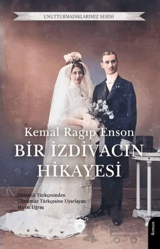 Bir İzdivacın Hikayesi 1925 – Kemal Ragıp Enson – Dorlion Yayınları kitap kapağı