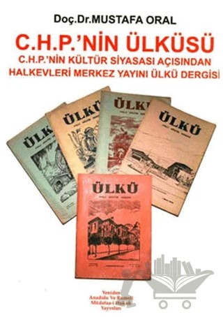 C.H.P.’nin Ülküsü – Mustafa Oral – Yeniden Anadolu ve Rumeli Müdafaa-i Hukuk Yayınları kitap kapağı