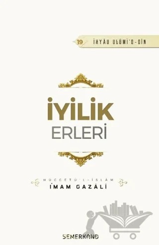 İyilik Erleri – İmam Gazali – Semerkand Yayınları kitap kapağı