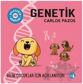 Geleceğin Dahileri Genetik – Carlos Pazos – Büyülü Fener Yayınları kitap kapağı