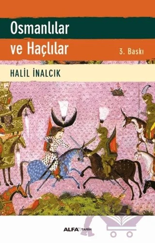 Osmanlılar ve Haçlılar – Halil İnalcık – Alfa Yayınları kitap kapağı
