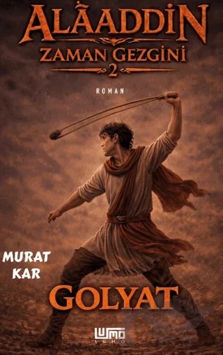 Alâaddin Zaman Gezgini 2 Golyat – Murat Kar – Lumo Yayın Grubu kitap kapağı