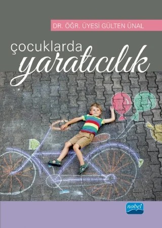 Çocuklarda Yaratıcılık – Gülten Ünal – Nobel Akademik Yayıncılık kitap kapağı