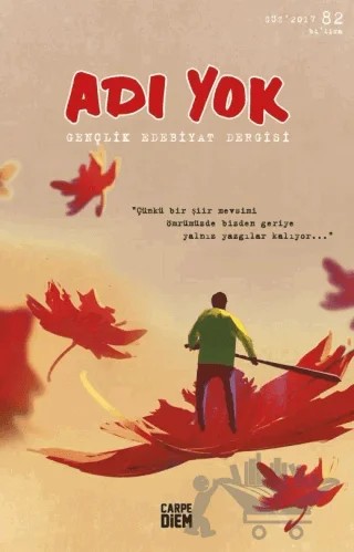 Adı Yok Gençlik Edebiyat Dergisi Sayı: 82 Güz 2017 – Carpe Diem Kitapları kitap kapağı