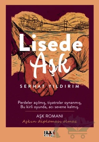 Lisede Aşk – Serhat Yıldırım – Tilki Kitap kitap kapağı