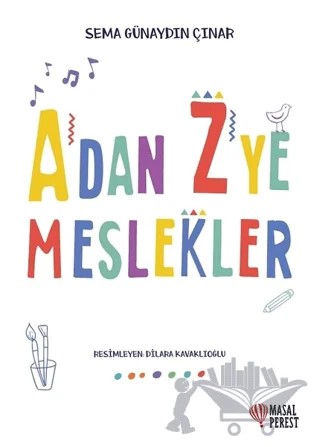 A'dan Z'ye Meslekler – Sema Günaydın Çınar – Masalperest kitap kapağı