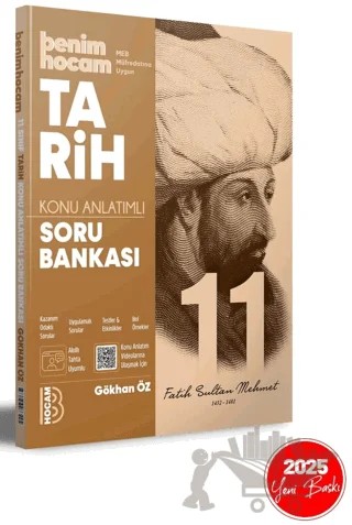 2025 11. Sınıf Tarih Konu Anlatımlı Soru Bankası – Gökhan Öz – Benim Hocam Yayınları kitap kapağı