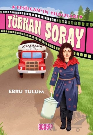 Türkan Şoray – Ebru Tulum – Acayip Kitaplar kitap kapağı
