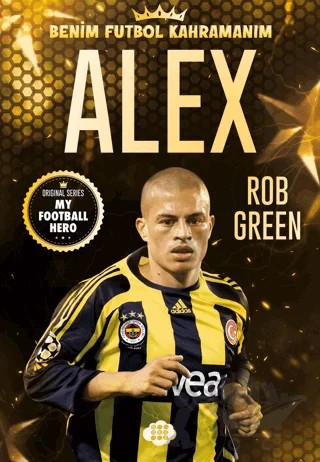 Alex - Benim Futbol Kahramanım – Rob Green – Dokuz Çocuk kitap kapağı