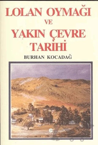 Lolan Oymağı ve Yakın Çevre Tarihi – Burhan Kocadağ – Can Yayınları (Ali Adil Atalay) kitap kapağı
