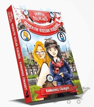 Dedektif Kızlar Kulübü- Konumuz Cinayet – Robin Stevenson – Güney Kitap kitap kapağı
