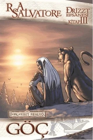 Drizzt Efsanesi 3. Kitap : Göç – R. A. Salvatore – Lal Kitap kitap kapağı