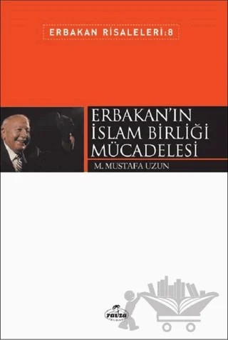 Erbakan'ın İslam Birliği Mücadelesi – M. Mustafa Uzun – Ravza Yayınları kitap kapağı