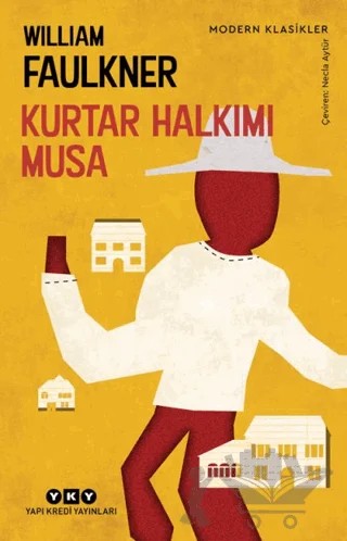 Kurtar Halkımı Musa – William Faulkner – Yapı Kredi Yayınları kitap kapağı