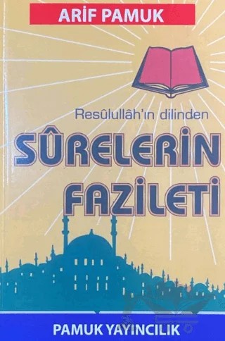 Resulullah’ın Dilinden Surelerin Fazileti (Dua-042) – Arif Pamuk – Pamuk Yayıncılık kitap kapağı