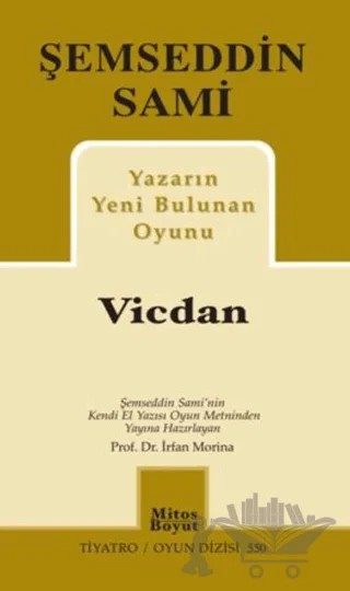 Yazarın Yeni Bulunan Oyunu Vicdan – Şemseddin Sâmi – Mitos Boyut Yayınları kitap kapağı