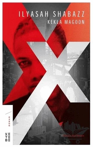 X – Ilyasah Shabazz, Kekla Magoon – Ketebe Yayınları kitap kapağı