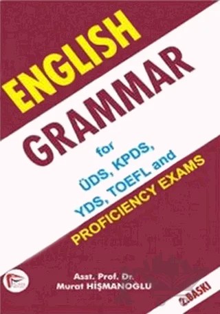 English Grammar for ÜDS, KPDS, YDS, TOEFL and – Murat Hişmanoğlu – Pelikan Tıp Teknik Yayıncılık kitap kapağı
