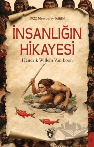 İnsanlığın Hikayesi – Hendrik Willem Van Loon – Dorlion Yayınları kitap kapağı