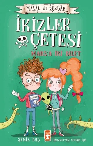 Marsa İki Bilet - İkizler Çetesi – Şeniz Baş – Timaş Çocuk kitap kapağı