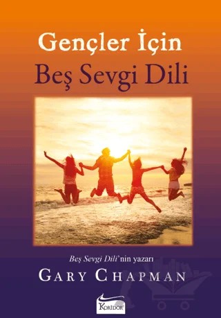 Gençler İçin Beş Sevgi Dili – Gary Chapman – Koridor Yayıncılık kitap kapağı