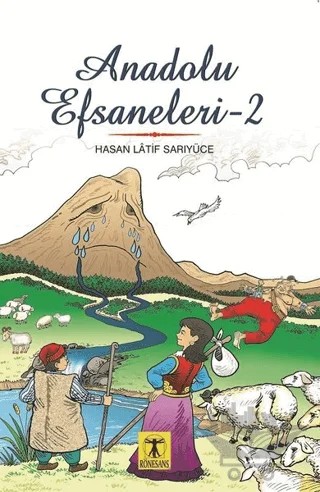 Anadolu Efsaneleri 2 – Hasan Latif Sarıyüce – Rönesans Yayınları kitap kapağı