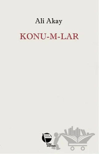 Konu-m-lar – Ali Akay – Belge Yayınları kitap kapağı