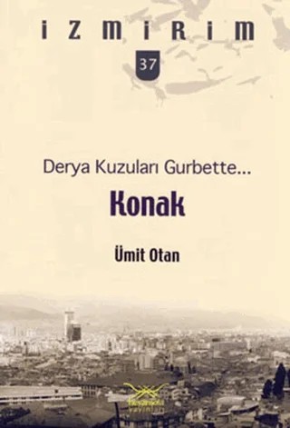 Derya Kuzuları Gurbette... Konak – Ümit Otan – Heyamola Yayınları kitap kapağı