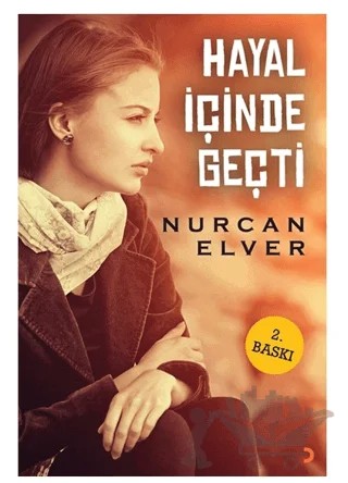 Hayal İçinde Geçti – Nurcan Elver – Cinius Yayınları kitap kapağı