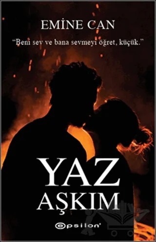 Yaz Aşkım – Emine Can – Epsilon Yayınevi kitap kapağı