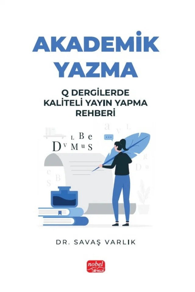 AKADEMİK YAZMA - Q Dergilerde Kaliteli Yayın Yapma Rehberi – Savaş Varlık – Nobel Akademik Yayıncılık kitap kapağı