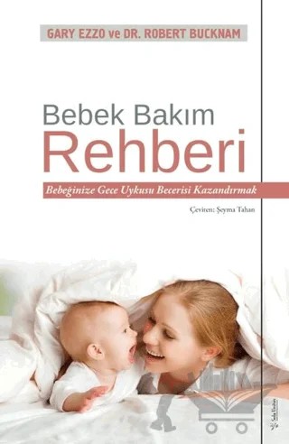 Bebek Bakım Rehberi – Gary Ezzo, Robert Bucknam – Sola Unitas kitap kapağı