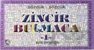 Sözcük - Sözcük Zincir Bulmaca Sayı: 1 – Ayla Çınaroğlu – Uçanbalık Yayıncılık kitap kapağı