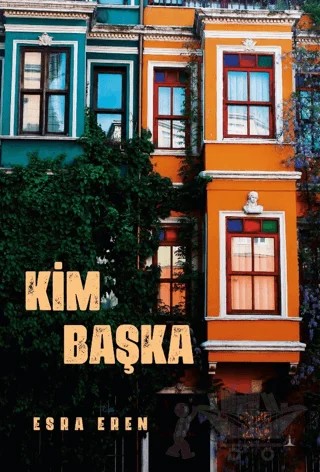 Kim Başka – Esra Eren – Odessa Yayınevi kitap kapağı