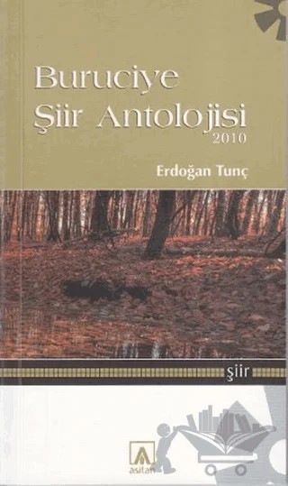 Buruciye Şiir Antolojisi 2010 – Erdoğan Tunç – Asitan Yayınları kitap kapağı