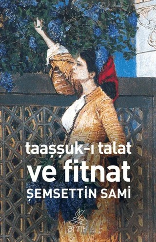 Taaşşuk-ı Talat ve Fitnat – Şemsettin Sami – Antik Kitap kitap kapağı