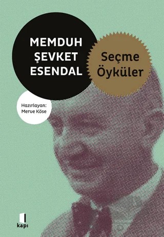 Memduh Şevket Esendal Seçme Öyküler – Memduh Şevket Esendal – Kapı Yayınları kitap kapağı