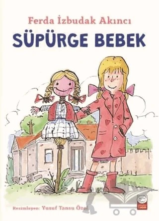 Süpürge Bebek – Ferda İzbudak Akıncı – Kırmızı Kedi Çocuk kitap kapağı