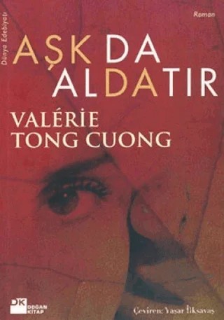 Aşk da Aldatır – Valerie Tong Cuong – Doğan Kitap kitap kapağı