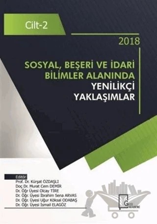 Sosyal Beşeri ve İdari Bilimler Alanında Yenilikçi Yaklaşımlar Cilt 2 – Kolektif – Gece Akademi kitap kapağı