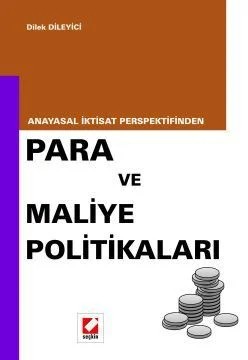 Anayasal İktisat PerspektifindenPara ve Maliye Politikaları – Dilek Dileyici – Seçkin Yayıncılık kitap kapağı