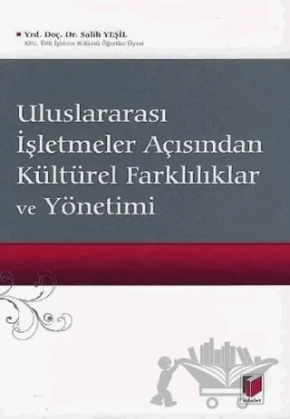Uluslararası İşletmeler Açısından Kültürel Farklılıklar ve Yönetimi – Salih Yeşil – Adalet Yayınevi kitap kapağı