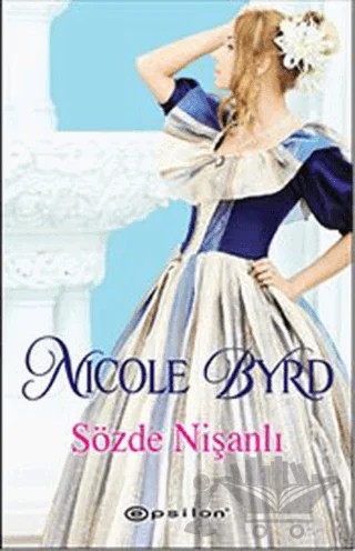 Sözde Nişanlı – Nicole Byrd – Epsilon Yayınevi kitap kapağı