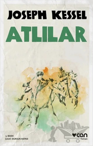 Atlılar – Joseph Kessel – Can Yayınları kitap kapağı