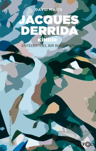 Jacques Derrida Kimdir – David Mikics – Fol Kitap kitap kapağı