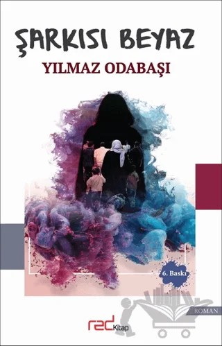Şarkısı Beyaz – Yılmaz Odabaşı – Red Kitap kitap kapağı