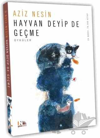 Hayvan Deyip de Geçme – Aziz Nesin – Nesin Yayınevi kitap kapağı